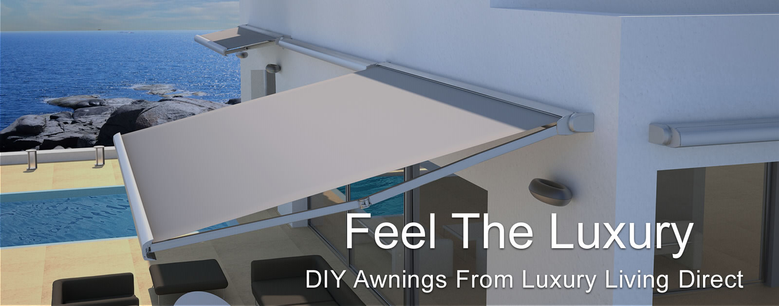 DIY Awnings From Luxury Living Direct